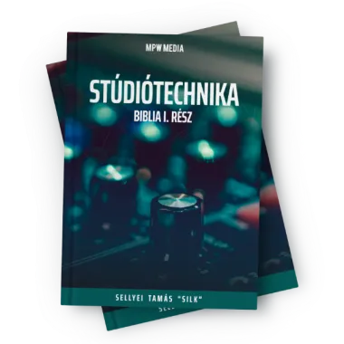 MPW Media Stúdiótechnika Biblia I. rész (Sellyei Tamás) - könyv